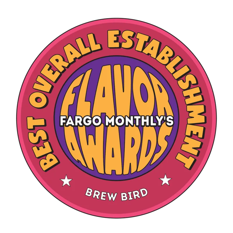 Circular badge reading Fargo Monthly's Flavor Awards — Best Overall Establishment — Brew Bird