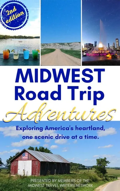 Cover of Midwest Road Trip Adventures 2nd edition showing a lake, dirt road, city fountain, and red barn