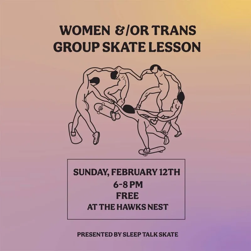 Flyer for a free Women &/or Trans Group Skate Lesson at The Hawks Nest, Feb 12th 6–8 PM