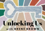 Unlocking Us with Brené Brown podcast logo featuring a vintage key