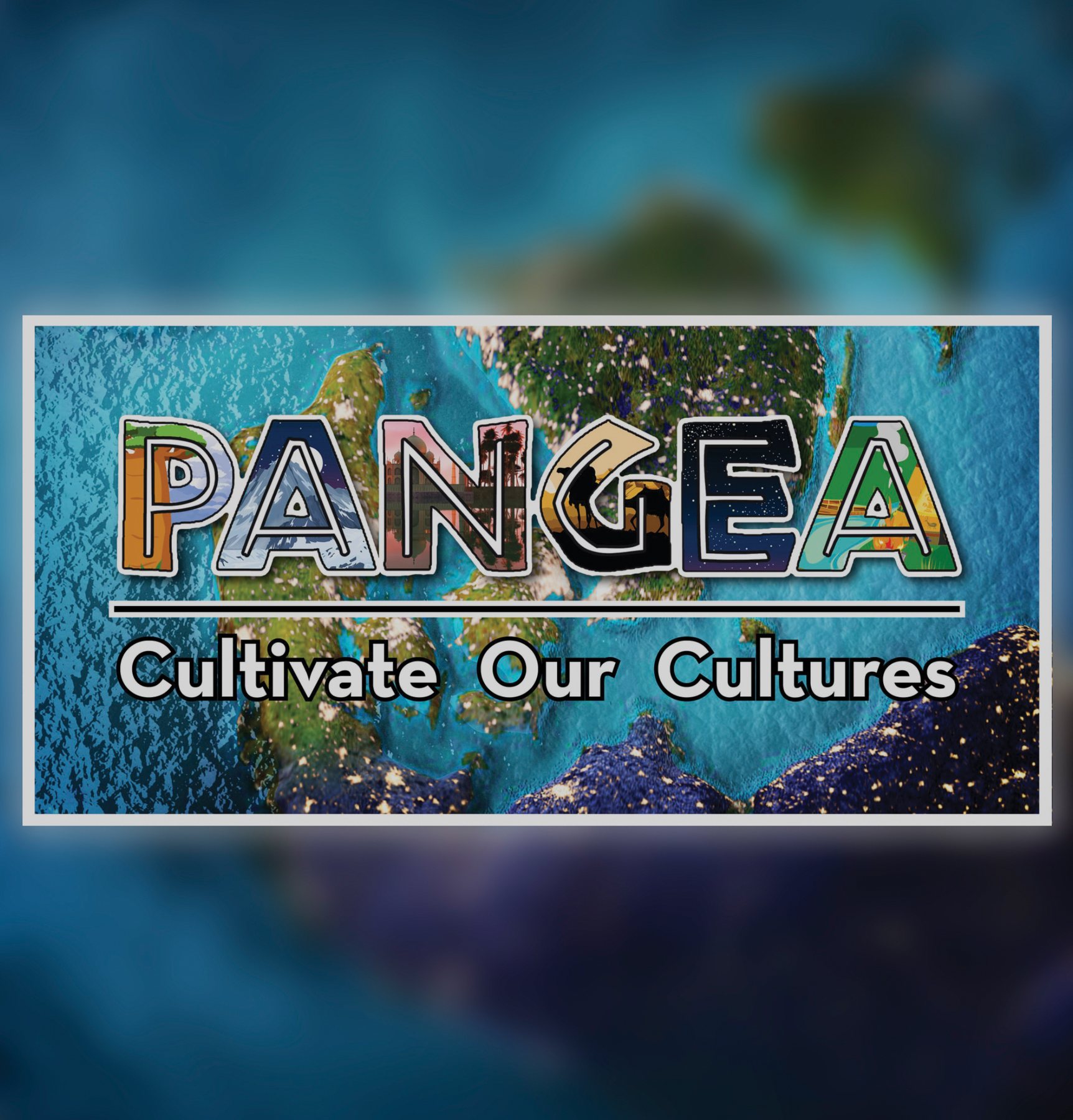 Pangea: Cultivate Our Cultures